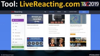 This is a sample of bold
text on a full color slide.
This is good for quotes, stats,
dividers,etc.
Tool: LiveReacting.com
© 2019 Roland Frasier #TCSWest2019
 