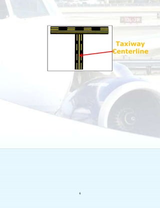 6
Taxiway
Centerline
 