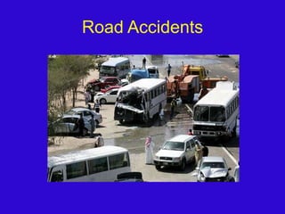Road Accidents