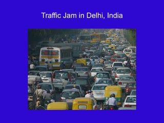 Traffic Jam in Delhi, India