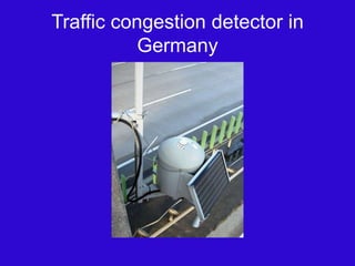 Traffic congestion detector in Germany