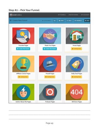 Page 49
Step #2 – Pick Your Funnel:
 