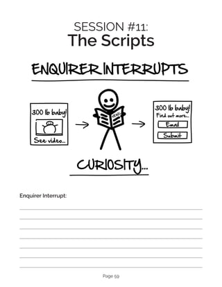 Page 59
SESSION #11:
The Scripts
Enquirer Interrupt:
 