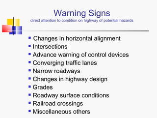 Advanced Warning Signage Traffic engineering and traffic control devices final | PPT