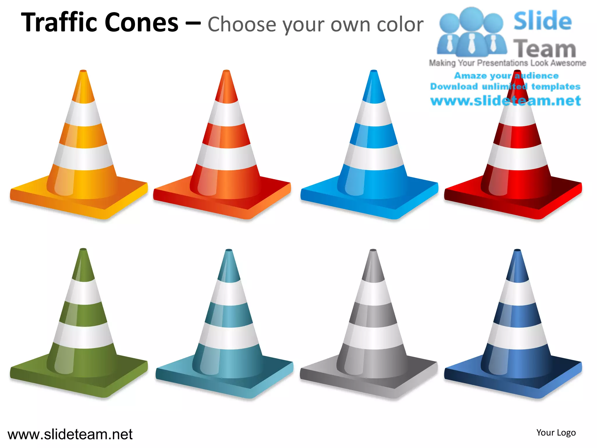 Traffic Cones – Choose your own color




www.slideteam.net                        Your Logo
 