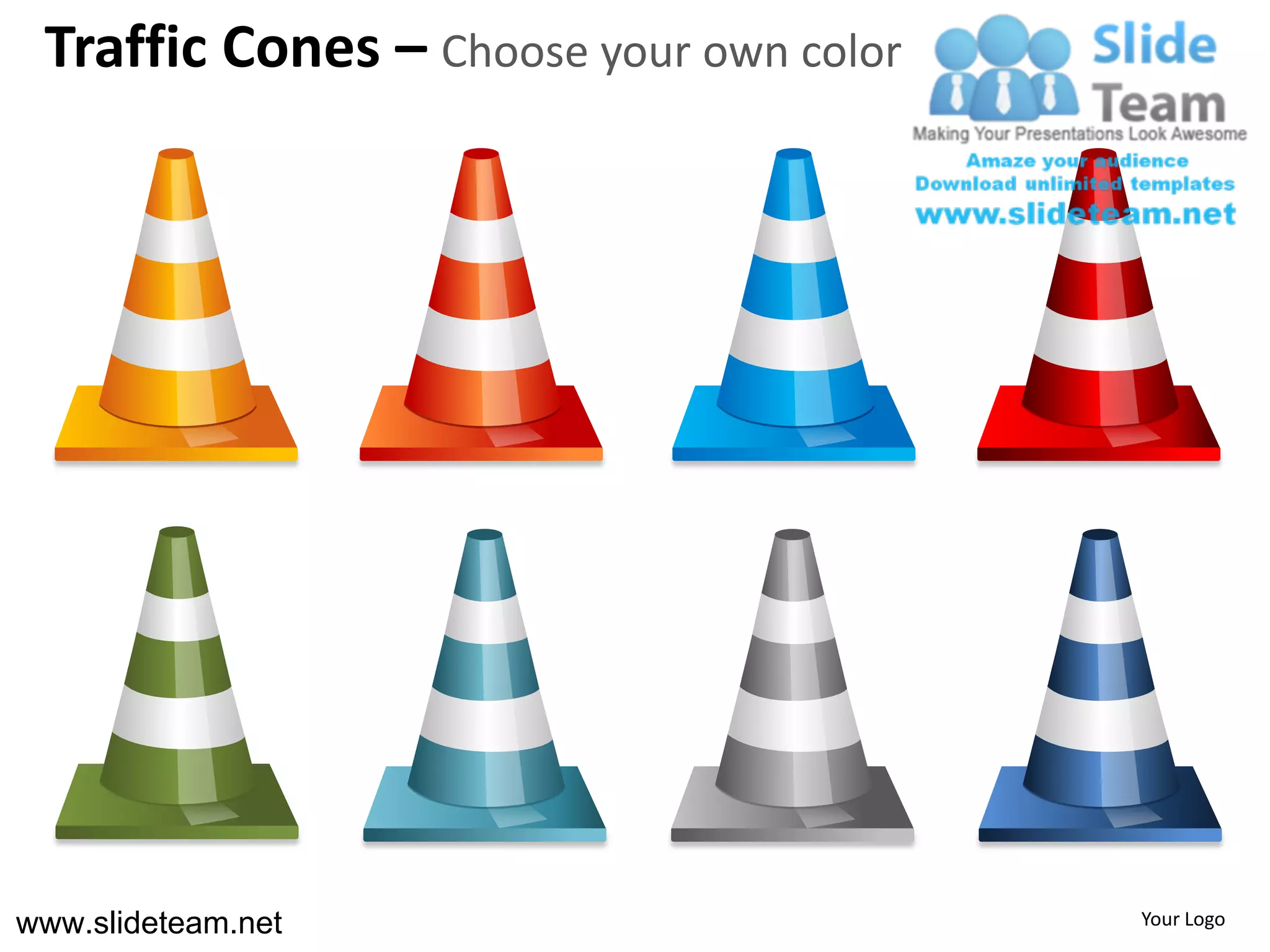 Traffic Cones – Choose your own color




www.slideteam.net                        Your Logo
 