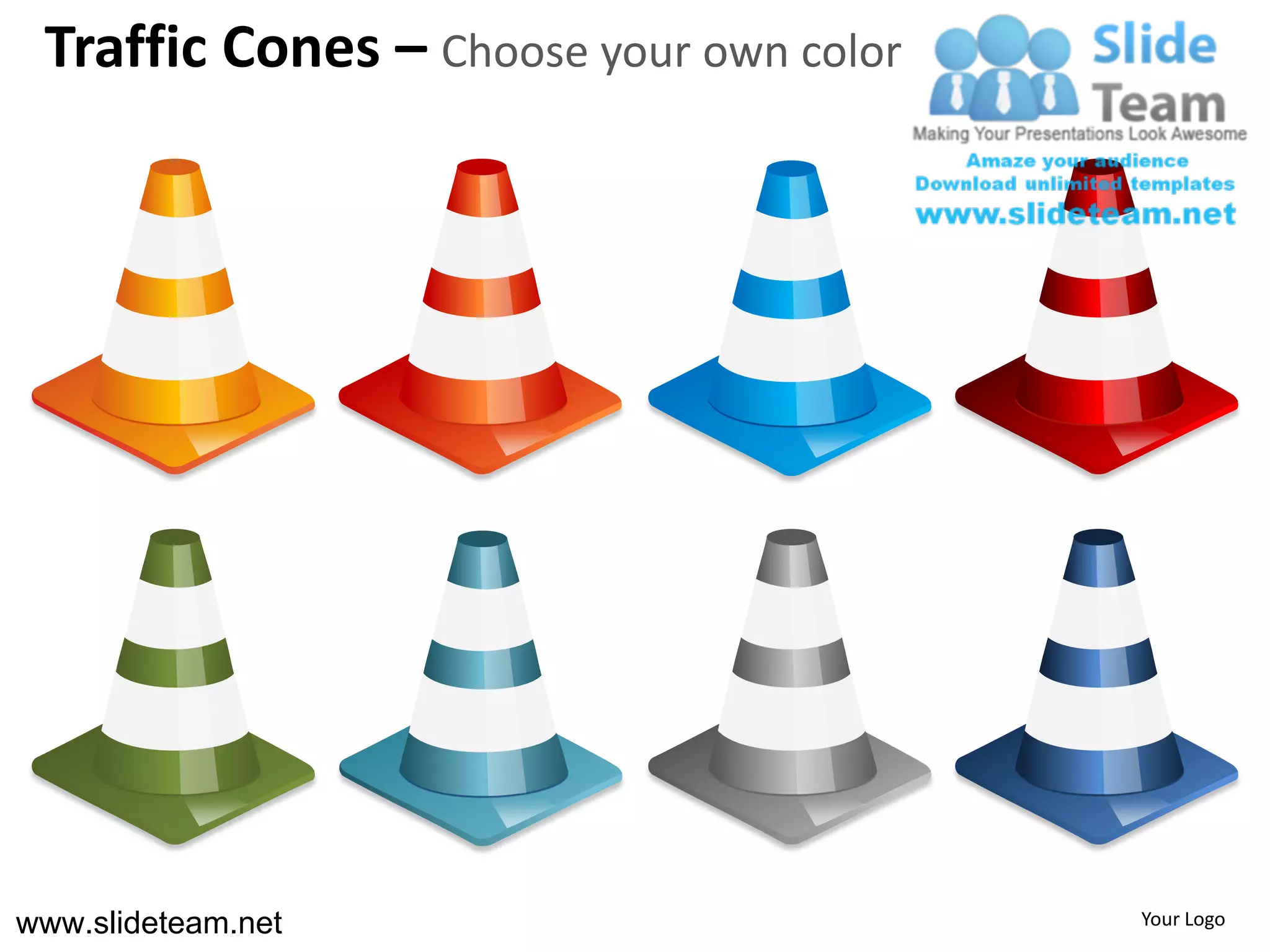 Traffic Cones – Choose your own color




www.slideteam.net                        Your Logo
 