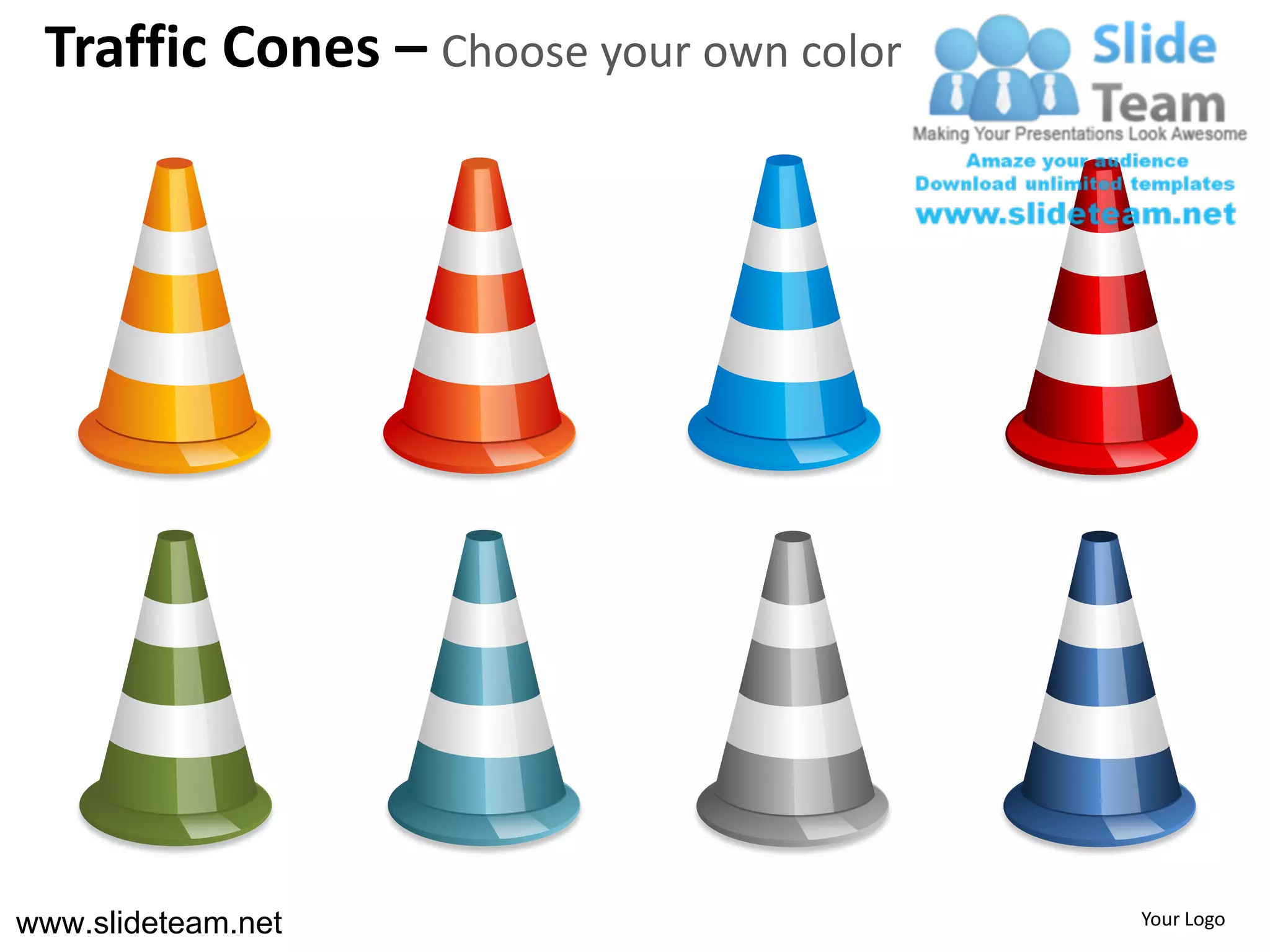 Traffic Cones – Choose your own color




www.slideteam.net                        Your Logo
 