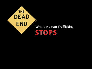 Where Human Trafficking THE 