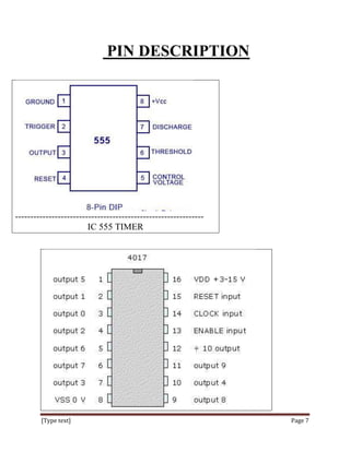 PIN DESCRIPTION




--------------------------------------------------------------
                        IC 555 TIMER




        [Type text]                                              Page 7
 