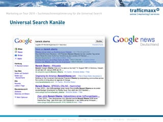 construktiv GmbH ·Haferwende 1 · 28357 Bremen · 0421/27867-0 · Invalidenstraße 112 · 10115 Berlin · 030/200569-0
Marketing on Tour 2010 – Suchmaschinenoptimierung für die Universal Search
Universal Search Kanäle
 