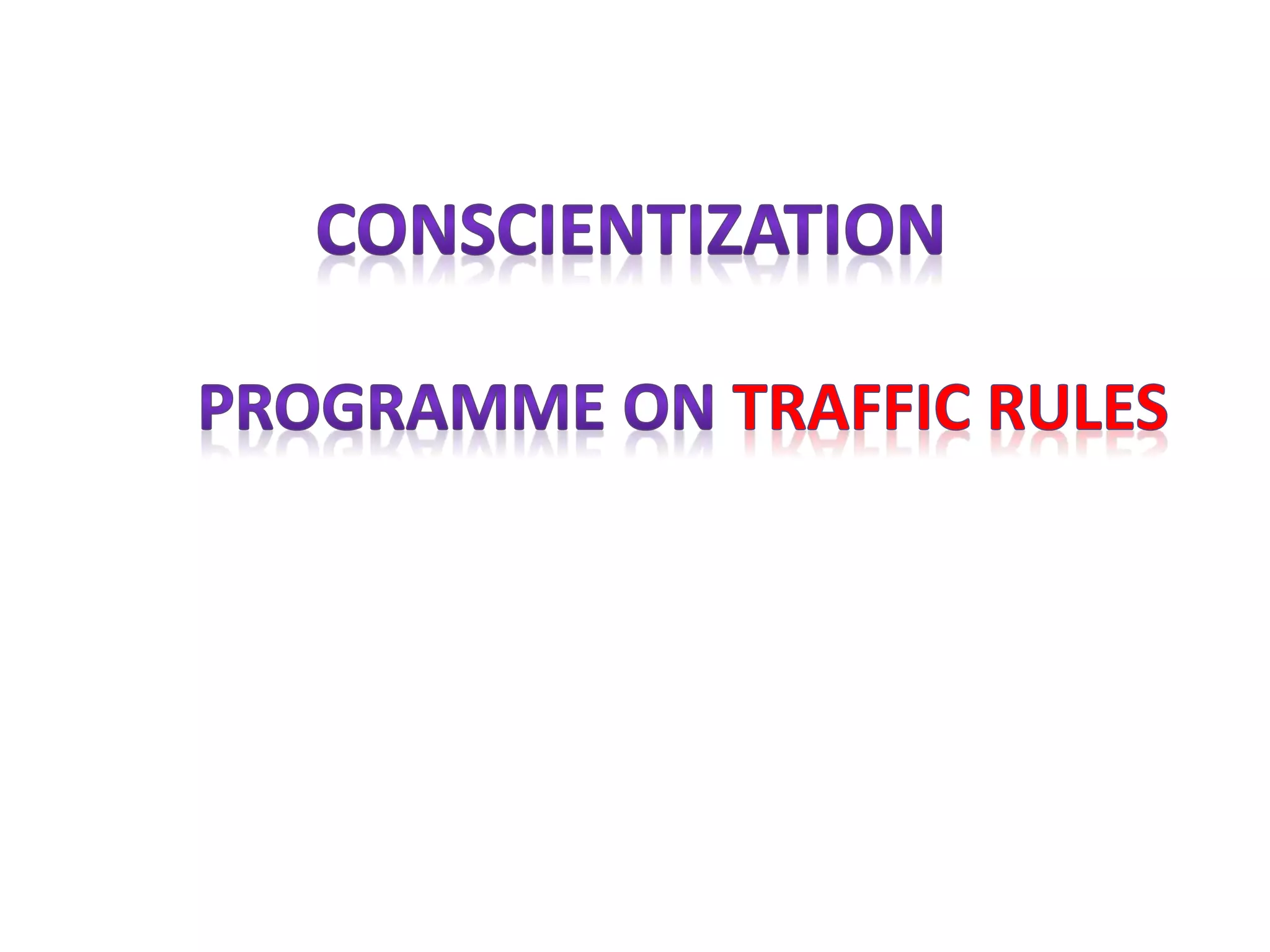 Traffic rule -- conscientization | PPTX