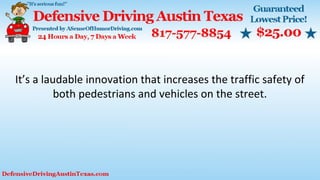 It’s a laudable innovation that increases the traffic safety of
both pedestrians and vehicles on the street.
 