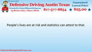 People’s lives are at risk and statistics can attest to that.
 