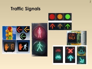 Traffic Signals 
1 
 