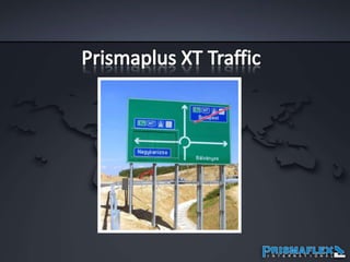 Prismaplus XT Traffic 