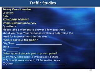 32
Traffic Studies
 