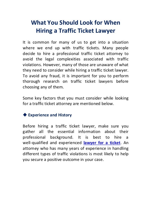 What You Should Look for When Hiring a Traffic Ticket Lawyer What You Should Look for When Hiring a Traffic Ticket Lawyer