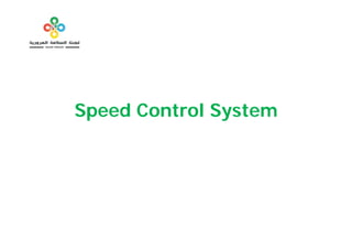Speed Control System
 