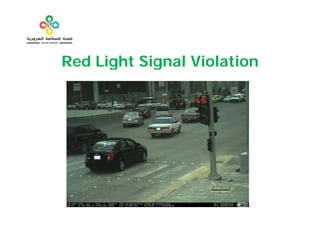 Red Light Signal Violation
 