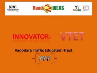 Vadodara Traffic Education Trust
 