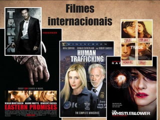 Filmes
internacionais
 