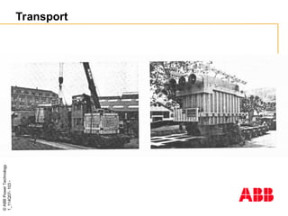 ©
ABB
Power
Technology
1_114Q07-
103
-
Transport
 