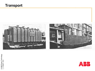 ©
ABB
Power
Technology
1_114Q07-
104
-
Transport
 