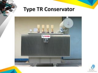 Type TR Conservator
 