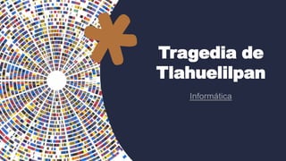 Tragedia de
Tlahuelilpan
 