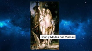 Jasón y Medea por Moreau
 