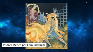 Jasón y Medea por Edmund Dulac
 