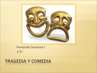 Fernanda Camacho I.
1”C”
 