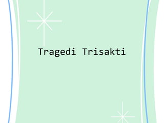 Tragedi Trisakti
 
