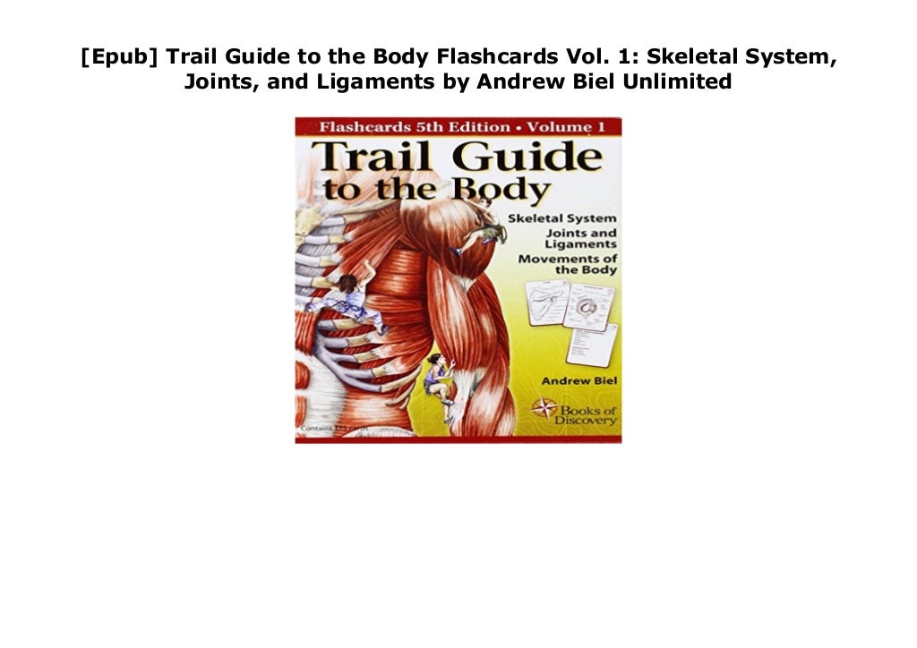 [Epub] Trail Guide to the Body Flashcards Vol. 1 Skeletal System, Joints, and Ligaments by