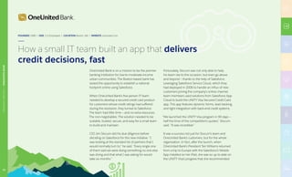 How a small IT team built an app that delivers
credit decisions, fast
OneUnited Bank is on a mission to be the premier
banking institution for low-to-moderate-income
urban communities. The Boston-based bank has
seized the opportunity to establish a national
footprint online using Salesforce.
When OneUnited Bank’s five-person IT team
needed to develop a secured credit card product
for customers whose credit ratings had suffered
during the recession, they turned to Salesforce.
The team had little time — and no extra resources.
The non-negotiables: The solution needed to be
scalable, trusted, secure, and easy for a small team
to build and maintain.
CIO Jim Slocum did his due diligence before
deciding on Salesforce for this new initiative. “I
was looking at the standard list of partners that I
would normally turn to,” he said. “Every single one
of them said we were doing something no one else
was doing and that what I was asking for would
take six months.”
Fortunately, Slocum was not only able to help
his team rise to the occasion, but even go above
and beyond — thanks to the help of Salesforce.
Leveraging Salesforce Service Cloud, which they
had deployed in 2006 to handle an influx of new
customers joining the company’s online channel,
team members used solutions from Salesforce App
Cloud to build the UNITY Visa Secured Credit Card
app. This app features dynamic forms, lead tracking,
and tight integration with back-end credit systems.
“We launched the UNITY Visa program in 90 days —
half the time of the competition’s quotes,” Slocum
said. “It was incredible.”
It was a success not just for Slocum’s team and
OneUnited Bank’s customers, but for the whole
organization. In fact, after the launch, when
OneUnited Bank’s President Teri Williams returned
from a trip to Europe with the Salesforce1 Mobile
App installed on her iPad, she was so up to date on
the UNITY Visa’s progress that she recommended
FOUNDED 1986 | SIZE 113 Employees | LOCATION Boston, MA | WEBSITE oneunited.com
FINANCIALSERVICES|ONEUNITEDBANK
2222
FINANCIALSERVICES|ONEUNITEDBANK
 