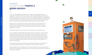 A hotel minibar inspires a
global solution
In 2012, the New England Biolabs team went to Dreamforce and observed what other
companies — like GE, with its connected engine — were doing with Salesforce. But the IT team
still wasn’t sure what to build or connect, or even how to leverage the platform more aggressively
to be more responsive to customers. Until, that is, team members went back to the hotel to relax
and found the answer in their minibar: If the hotel could track the products they were pulling
from the minibar, why couldn’t NEB’s freezers track what scientists were purchasing?
Taking another look at Salesforce App Cloud, with its APIs and solutions like Heroku, the
team found that developing an interactive freezer model would be faster than a more
traditional model. In fact, it took only a matter weeks, rather than months, to iterate and
integrate the new model.
The APIs from App Cloud made it possible to do things that no other platform could.
In fact, using App Cloud, NEB started by building a custom inventory app in less than 30 days.
This app, residing on a tablet on the front of each freezer, allows scientists to authenticate
themselves, view available products, open freezers, and scan products for checkout. Every
step of this process is automated and connected on the back end to Salesforce, where NEB
can monitor the products being purchased, send automated purchase confirmation emails,
and track new buying trends and interests of scientists in real time on their desktop or the
Salesforce1 Mobile App.
NEB could also capture customer interaction data, freezer temperature, and lock status, to
ensure product quality, which was something the company could never do before.
Additionally, NEB connected Salesforce to its own back-end systems and automated inventory
replenishment through its existing ERP system to consistently provide scientists with the products
they need on a daily basis.
THE AHA MOMENT
HEALTHCAREANDLIFESCIENCES|NEWENGLANDBIOLABS
33
 