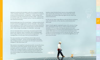 Spotlight
Challenge
Salesforce has become the foundation within the company for customer-
centric employee collaboration — enabling an increased focus on solutions,
as well as connected products. That approach — solution selling, which
accounted for only 10% of revenues as recently as 2009 — now accounts
for more than 40% of the company’s revenue. Customer satisfaction has
also improved dramatically.
By strictly adhering to two of its core principles — creating a unique account
for each customer and logging every customer interaction — the company
built a repository of 3 million customer records and 10 million interactions.
The Schneider Electric team plans to develop apps to mine the repository,
which “totally changes the paradigm of collaboration,” said Leong.
And now Schneider Electric is harnessing a new power source to drive
business with Salesforce: data. For example, when a building averages
82% energy inefficiency, there is a lot of room for improvement — and
leveraging data is the best way to find incremental efficiencies.
“Our value proposition is around efficiency, how to make a process
or building more efficient — and you can’t do that without harnessing
data, leveraging analytics, and turning it into information and predictive
intelligence,” said Hervé Coureil, CIO.
“We wanted to move away from a very process-centric, one-size-fits-all view
of the world to a user-centric process,” he said. These users — whether
employees, partners, or customers — are key to the new way of doing
things for the company.“Schneider is a customer-first company. We start
our executive committee meeting by reviewing customer satisfaction
and customer loyalty. So it’s customers at the heart of everything we do,”
said Coureil.
Salesforce helps Schneider Electric become more predictive with
each customer. By combining all the customer data with product
information, the company is gleaning insights that will unleash new
products and services.
“As CIOs, we can make a huge difference when we help our companies
really connect the dots, connect data silos, connect process silos,”
said Coureil.
Next on Coureil’s agenda is tapping the power of the internet of things
(IoT), connecting Schneider Electric’s millions of devices distributed
worldwide. “IoT is not really something new, because we’ve been
connecting products on the factory floor and the production line for quite
a while. What’s taken IoT to the next level is the cloud because of the
number of connected products and the scale you can reach,” said Coureil.
“And then it’s the level of analytics, AI, and predictive algorithms you can
put on top of the data.”
MANUFACTURING|SCHNEIDERELECTRIC
53
 
