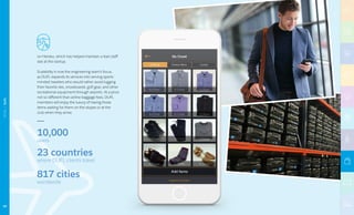 817 cities
worldwide
23 countries
where DUFL clients travel
on Heroku, which has helped maintain a lean staff
size at the startup.
Scalability is now the engineering team’s focus,
as DUFL expands its services into serving sports-
minded travelers who would rather avoid lugging
their favorite skis, snowboards, golf gear, and other
recreational equipment through airports. At a price
not so different than airline baggage fees, DUFL
members will enjoy the luxury of having those
items waiting for them on the slopes or at the
club when they arrive.
10,000
users
90
RETAIL|DUFL
 