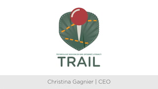 Christina Gagnier | CEO
 