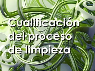 Trailer Validación de Limpiezas Curso 1