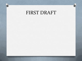FIRST DRAFT