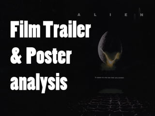 FilmTrailer
& Poster
analysis
 