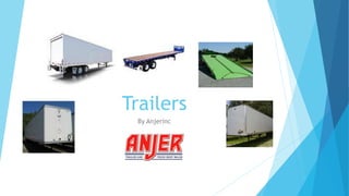 Trailers
By Anjerinc
 