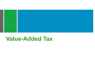 Value-Added Tax
 
