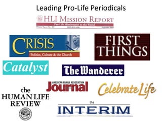 Leading Pro-Life Periodicals
 