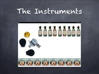 Instruments
 