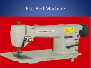 Flat Bed Machine
 