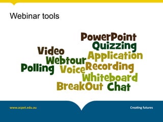 Webinar tools
 