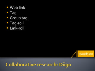 Web link Tag Group tag Tag-roll Link-roll Hands on 